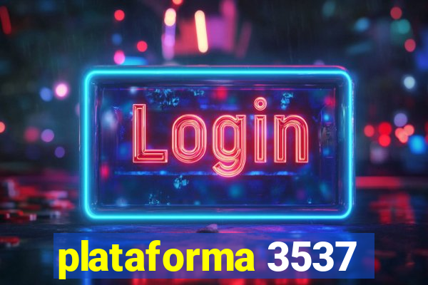 plataforma 3537